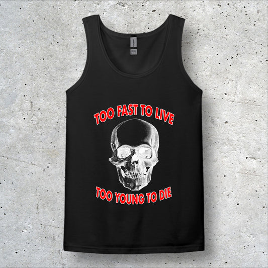 Too Fast To Live