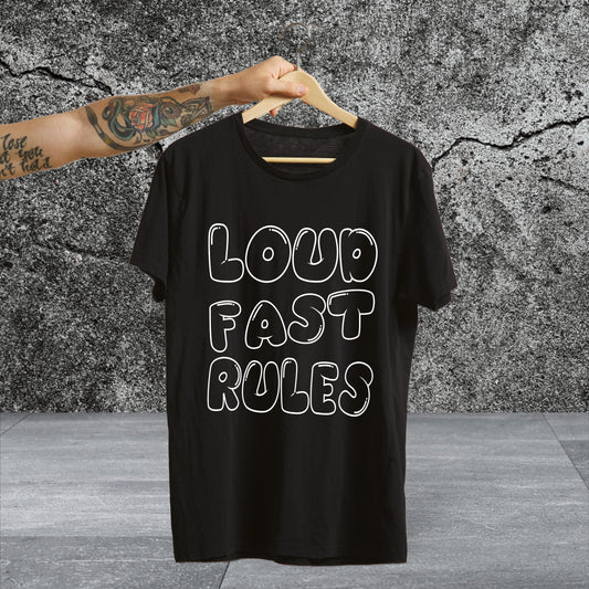 Loud Fast Rules